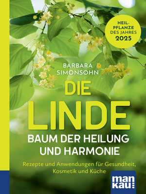 cover image of Die Linde – Baum der Heilung und Harmonie